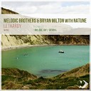 Melodic Brothers Bryan Milton Natune - Lethargy Iris Dee Jay Remix