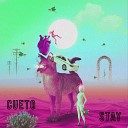 Cueto - Stay Original Mix