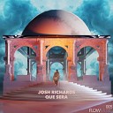 Josh Richards - Que Sera Radio Edit
