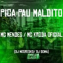 Dj Negresko mc kroda oficial Mc Mendes feat dj… - Pica Pau Maldito