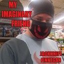Jackknife Finnegan - My Imaginary Friend