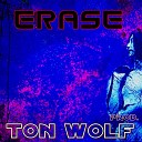 Ton Wolf Prod - Erase