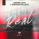 Andrey Exx Romain Pelletti - Real Radio Edit