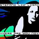 Stefano Liz Lisai - Where Are You Now Radio Edit