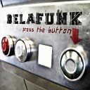 De La Funk - Press The Button Original Version