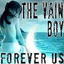 The Vain Boy - Forever Us Fcdeejay Back to school Radio Edit