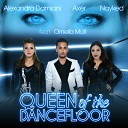 Alexandra Damiani Axer Nayked feat Ornella… - Queen Of The Dancefloor Alexandra Damiani Original Mix Radio…