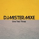 DJMistermixe - One Two Three