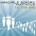 Manovale Sonoro feat Angie - To The End Dankann Dj Dub Edit
