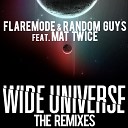 Flaremode Random Guys feat Mat Twice - Wide Universe Manuel Galey Remix