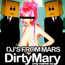 DJs From Mars - Dirty Mary My Name Is Mars attax extended mix