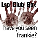 LSP Club box vol 1 - Have You Seen Frankie Pop Planet Club mix