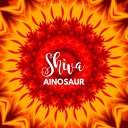 Ainosaur - Shiva Original Mix