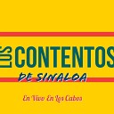 Los Contentos De Sinaloa - Atrapado En Vivo