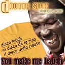 Doctor Sick Project Band - You Make Me Laugh Antony Alti Dub Mix