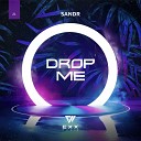 Sandr - Drop Me Radio Edit