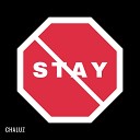 Chaluz - Stay Original Mix