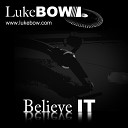 Luke Bow - But You Don t Original Mix