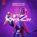 Andrey Keyton Anton Malikov - Body Moves Baby