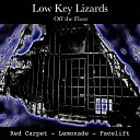 Low Key Lizards - Facelift