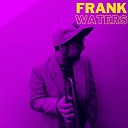 Frank Waters - Woodstock