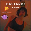 Правильная Музыка - Bastard F k That DFM Mix