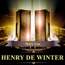 Henry De Winter - Mary Lou