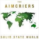 The Aimcriers - Forget About What You Need