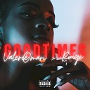Valerie Omari feat Rouge - Goodtimes Remix