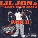 Lil Jon The East Side Boyz - What They Want