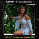 Marion K feat Pato Banton - Aea Oa Things from Brazil