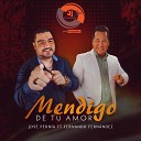 Jose Pernia feat Fernando Fern ndez - Mendigo de Tu Amor