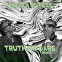 Davis D feat Big Fizzo - Truth or Dare Remix