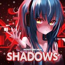 Nightcore High - Shadows Sped Up