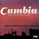 Kaio el sigiloso Sante Maximo - Cumbia Del Futuro Vol 2