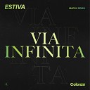 Estiva - Via Infinita Marsh Extended Remix