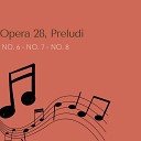 Mario Soliti Fr d ric Chopin - Pr ludes Op 28 No 6 in B Minor Lento assai