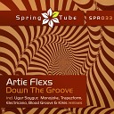 Artie Flexs - Down the Groove Original Mix