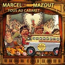 Marcel Mazout - Tagada