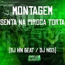 Dj NG3 DJ HN Beat - Montagem Senta na Piroca Torta