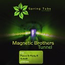 Magnetic Brothers - Tunnel Original Mix