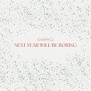 electrohalls - Next Year Will Be Boring