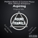 Phillipo Blake Custom Phase Olesya Astapova - Aspiring Gux Jimenez Remix