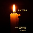 JARO VALLEJO Jes s Le n Moreno - La Vela