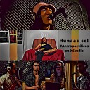 Hunaac cel feat Lu Rodr guez Silvestre Villarruel Rodr guez Emiliano Baena Lucas… - Autobordado live studio