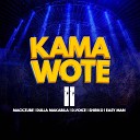 Mack Zube feat Easy Man D Voice Shirko - Kama Wote II feat Easy Man D Voice Shirko