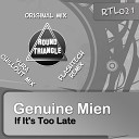 Genuine Mien - If It s Too Late Flashtech Remix