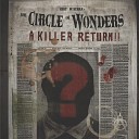 The Circle Of Wonders - A Killer Return