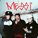 Dom vodica feat gxbixttx Eiijhey - Messi