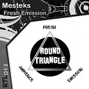 Mesteks - Fresh Original Mix